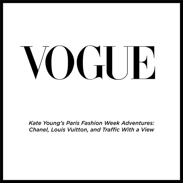 KATE YOUNG DURING PARIS FASHION WEEK FW18 FOR VOGUE.COM